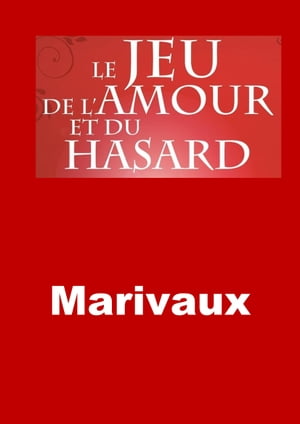 Le Jeu de l'amour et du hasard