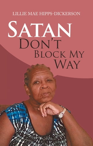 Satan Don’t Block My Way