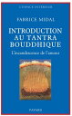 Petite introduction au tantra bouddhique L'incandescence de l'amour