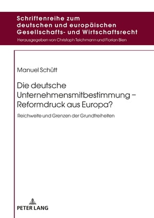 Die deutsche Unternehmensmitbestimmung – Reformdruck aus Europa?
