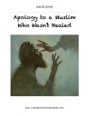 ŷKoboŻҽҥȥ㤨Apology to a Muslim Who Wasn't HealedŻҽҡ[ David John ]פβǤʤ107ߤˤʤޤ