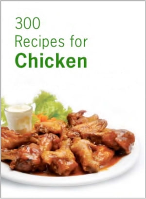 ŷKoboŻҽҥȥ㤨300 Recipes for Chicken(Simply make it at homeŻҽҡ[ duofu jin ]פβǤʤ162ߤˤʤޤ