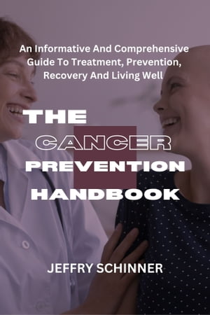 The Cancer Prevention Handbook