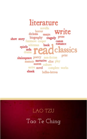 Lao Tzu : Tao Te Ching : A Book About the Way an