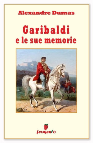 Garibaldi e le sue memorie