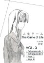 The Game of Life. VOL. 3 [Deutsch] Extraepisode 1 und 2. Kapitel 7 und 8【電子書籍】[ Yoshiie ]