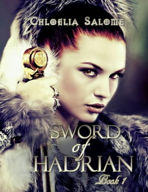 Sword of Hadrian: Book I Sword of Hadrian Trilogy