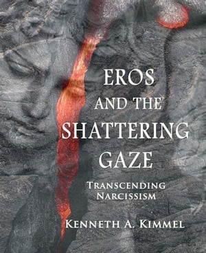 Eros and the Shattering Gaze