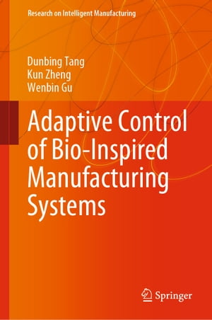 Adaptive Control of Bio-Inspired Manufacturing Systems