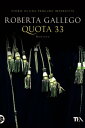 Quota 33 Storie di una Procura imperfetta【電子書籍】[ Roberta Gallego ]