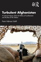 Turbulent Afghanistan A Critical Analysis of the US Politics of Confinement and the Rise of the Taliban