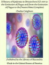 A History of Epidemics in Britain from A.D. 664 to the Extinction of Plague and From the Extinction of Plague to the Present Time (Complete)【電子書籍】 Charles Creighton