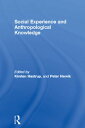 Social Experience and Anthropological Knowledge【電子書籍】(3)