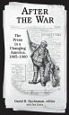 After the War The Press in a Changing America, 1865?1900【電子書籍】(3)