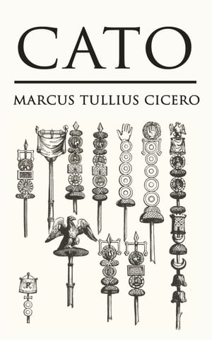 Cato Von dem GreisenalterŻҽҡ[ Marcus Tullius Cicero ]