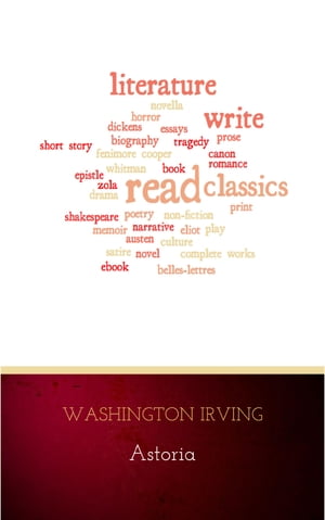 AstoriaŻҽҡ[ Washington Irving ]