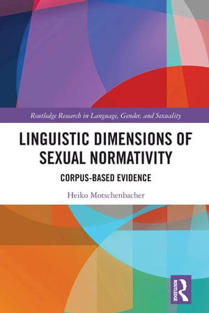 Linguistic Dimensions of Sexual Normativity