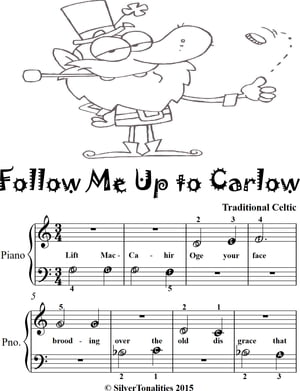 Follow Me Up to Carlow Beginner Piano Sheet Music Tadpole Edition