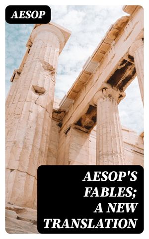 Aesop's Fables; a new translation