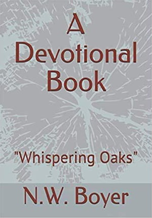 A Devotional Book "Whispering Oaks"