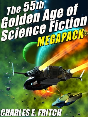 The 55th Golden Age of Science Fictioni MEGAPACK