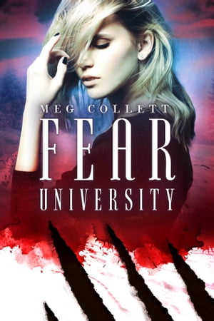 Fear UniversityŻҽҡ[ Meg Collett ]