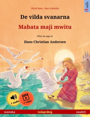 De vilda svanarna – Mabata maji mwitu (svenska – swahili)