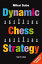 Dynamic Chess Strategy【電子書籍】[ Mihai Suba ]