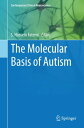 The Molecular Basis of Autism【電子書籍】
