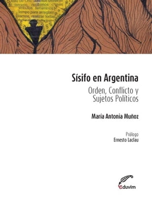 S?sifo en Argentina Orden, conflicto y sujetos p