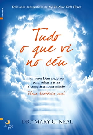 Tudo o Que Vi no C?u【電子書籍】[ Mary C. Neal ]