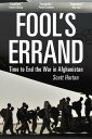 Fool 039 s Errand Time to End the War in Afghanistan【電子書籍】 Scott Horton