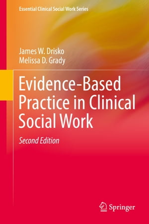 Evidence-Based Practice in Clinical Social Work