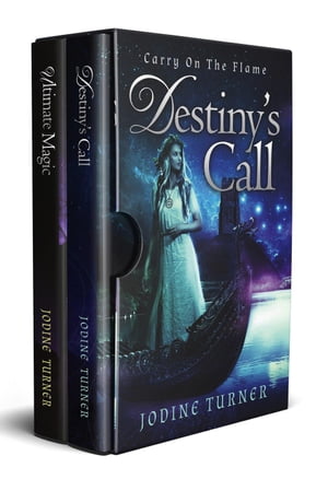 Carry on the Flame: Destiny's Call and Ultimate Magic Boxed Set
