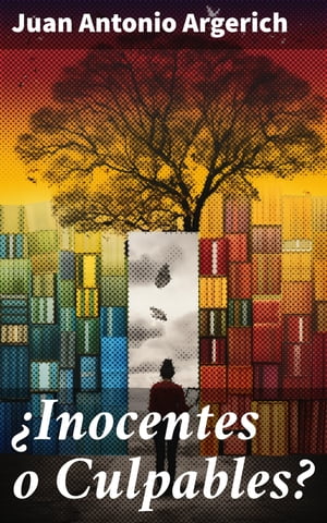 Inocentes o Culpables 【電子書籍】 Juan Antonio Argerich