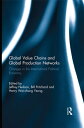 Global Value Chains and Global Production Networks Changes in the International Political Economy