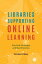 Libraries Supporting Online Learning