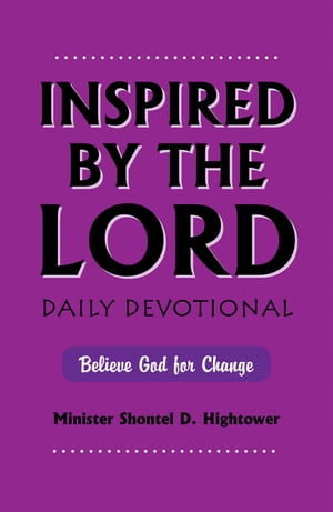 ŷKoboŻҽҥȥ㤨Inspired by the Lord Daily DevotionalŻҽҡ[ Minister Shontel D. Hightower ]פβǤʤ552ߤˤʤޤ