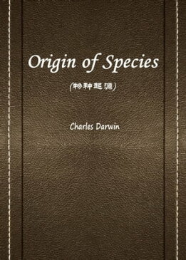 Origin Of Species（物?起源）【電子書籍】[ Charles Darwin ]