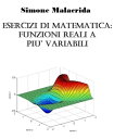 Esercizi di matematica: funzioni reali a pi? variabili