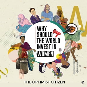 Why should the World Invest in Women【電子書