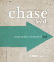Chase Bible Study Leader 039 s Guide Chasing After the Heart of God【電子書籍】 Jennie Allen