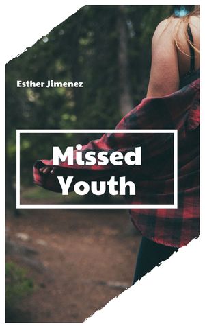Missed Youth