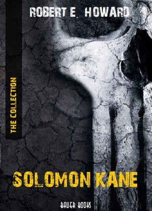 Solomon Kane: The Collection