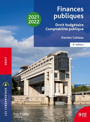 Fondamentaux - Finances publiques : droit budgétaire, comptabilité publique 2021-2022 - Ebook epub