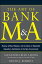 The Art of Bank M&A: Buying, Selling, Merging, and Investing in Regulated Depository Institutions in the New Environment【電子書籍】[ Alexandra Lajoux ]