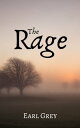 The Rage【電子書籍】[ Earl Grey ]