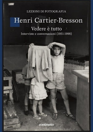 Vedere ? tutto【電子書籍】[ Henri Cartier-