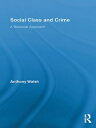 Social Class and Crime A Biosocial Approach