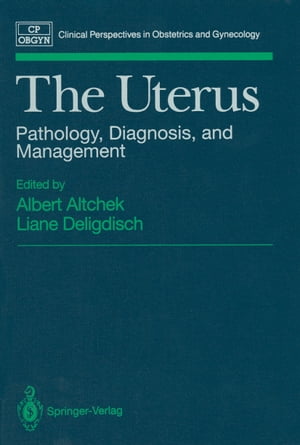 The Uterus Pathology, Diagnosis, and Management【電子書籍】